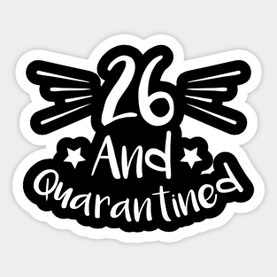 26 And Quarantined Sticker